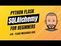 SQLAlchemy + Flask for Beginners with project - #15 Flash Messages (UX)