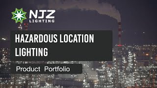 Introduction to NJZ Harsh and Hazardous Location Lighting 2021