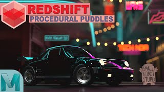 Redshift Procedural Puddles Tutorial (Maya & Redshift