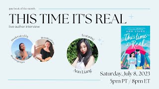 THIS TIME IT'S REAL live interview with author Ann Liang | June 2023 BOTM