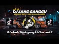 DJ JANG GANGGU MASPIN RMX - DJ BOH DARLING KO THAT SA HAVE A VIRAL TIKTOK 2024