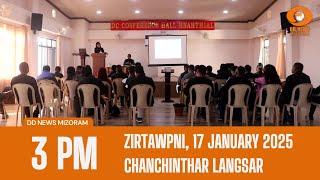 DD News Mizoram Chanchinthar Langsar | 17 January 2025 | 3:00 PM