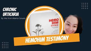 HEMOHIM TESTIMONY ON CHRONIC URTICARIA BY MIA | ARJOYCE DUMORTIER