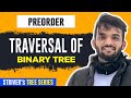 L5. Preorder Traversal of Binary Tree | C++ | Java | Code Explanation