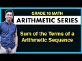 Arithmetic Series | Sum of the Terms of Arithmetic Sequence @MathTeacherGon