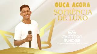 Everton Guedes - Sofrência De luxo 2024 (CD COMPLETO