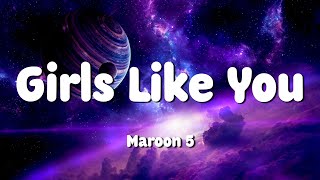 Maroon 5 - Girls Like You (Lyrics) ft. Cardi B | good 4 u,Happier,Heathens,...