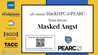 HackHPC@PEARC21: Masked Angst Team Introduction