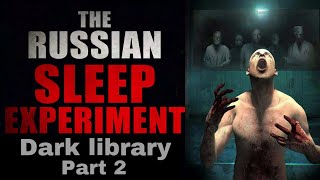 #மனித மிருகம் | The Russian sleep experiment part 2 | tamil | facts | Dark library