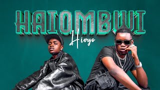 MAZEGELE BOY FT CIPPY BLUE - HAIOMBWI HIVYO (Official Audio).