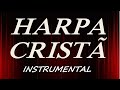 A TEUS PÉS - 434 - HARPA CRISTÃ INSTRUMENTAL