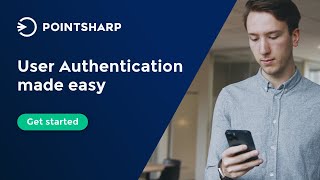 Pointsharp makes User Authentication easy.