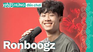 Ronboogz - âm nhạc dành cho những ngày chênh vênh | Nhã Hứng Đến Chơi #1