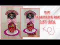 DIY TEACHER'S DAY GIFT IDEA USING DISPOSABLE CUP