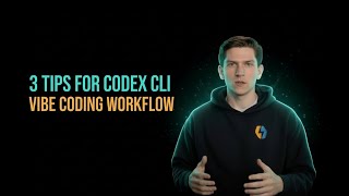 3 Tips for Codex CLI — Vibe Coding Workflow