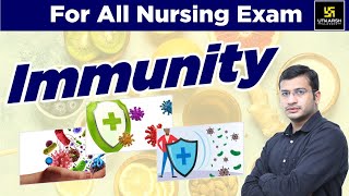 Immunity| Important Short Topic | For All Nursing Exam | By Siddharth Sir