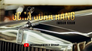 Imran Khan - Gora Gora Rang - Imrankhanworld Akshay - IKW Akshay - 2020