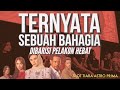 TERNYATA SEBUAH BAHAGIA Dibarisi Pelakon Hebat: Zamarul Hisham, Sarimah Ibrahim, Elvina, Azah Aziz