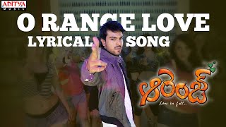 O Range Love Song With Lyrics - Orange Songs - Ram Charan Tej, Genelia, Harris Jayaraj