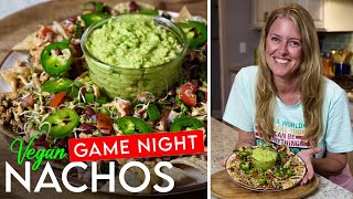 Plant-Based GAME NIGHT NACHOS 🔥 Get Your Crunch On!