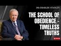 The School of Obedience - Timeless Truths | Dr.Charles Stanley