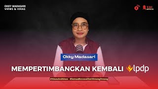 Mempertimbangkan Kembali LPDP