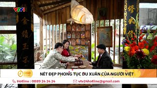 Du xuân là gì? Và việc du xuân có ý nghĩa thế nào?| VTV24