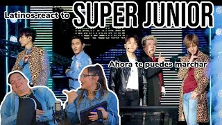 Latinos react to SUPER JUNIOR 슈퍼주니어 'Ahora te puedes marchar' Live Telehit REACTION| FEATURE FRIDAY