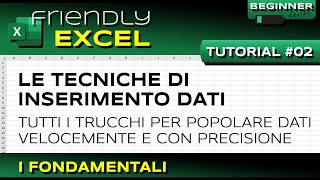 EXCEL #02 Le Tecniche Di Inserimento Dati