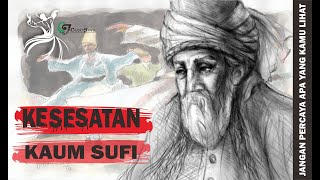 KESESATAN KAUM SUFI | Jalaluddin Rumi | Filsafat Cinta (Part 2)