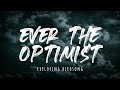 Exploring Birdsong - Ever The Optimist (Lyrics)