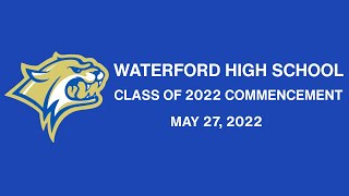 Waterford High School Commencement 2022