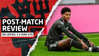 The Blame Game. | RB Leipzig 3-2 Manchester United | Post-Match Review