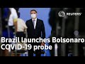 Brazil Senate launches Jair Bolsonaro COVID-19 probe