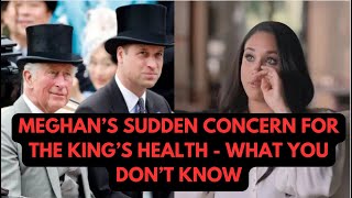 MEGHAN \u0026 THE KING - HERE IS WHAT YOU DONT KNOW - LATEST #meghan #meghanmarkle #news