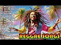 RELAX TO PLAYLIST REGGAE SONGS POPULAR 2024 🌴 SPIRIT OF REGGAE - THE POWER OF REGGAE IN MODERN MUSIC