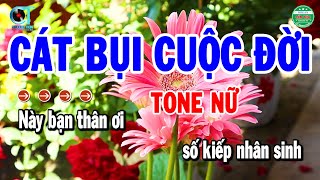 Karaoke Cát Bụi Cuộc Đời Tone Nữ Nhạc Sống Beat Chuẩn | Cẩm Tiên Organ