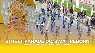 STREET PARADE DC SWAT REBORN DI KEJUARAAN MARCHING BAND PIALA SULTAN DELI 2025