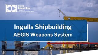 AEGIS Weapons System - Ingalls Shipbuilding