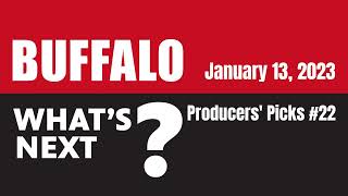 Producers' Picks 22 | Buffalo, What's Next? Ep. 131