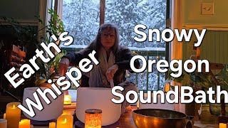 Oregon Snowy Sound Bath 🌎 Quiet Mind 🌏 Sleep Softly 🌍