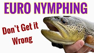 Euro Nymphing-5 Mistakes to Avoid