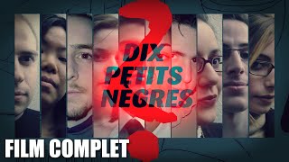 DIX PETITS NÈGRES | film complet en français | adaptation roman policier