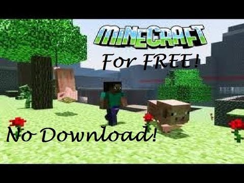How to get minecraft for free on PC. NO DOWNLOAD!!! How to get minecraft for free on PC. NO DOWNLOAD!!!