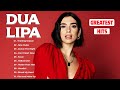 DuaLipa Greatest Hits Full Album 2024 - DuaLipa Best Songs Playlist 2022