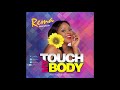 Touch My Body  Audio  REMA  New Ugandan Music 2018 HD