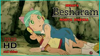 Nobita Shizuka sad song video - Besharam Bebaffa | doremon video song | doremon New AMV | sad song