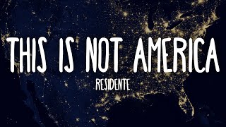 Residente - This is Not America (Letra/Lyrics)
