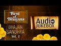 Popular Bhajans - Bhajan Sandhya (Vol 2) | Top Devotional Songs | Audio Jukebox