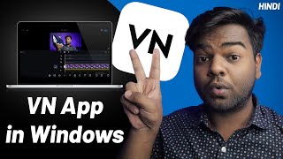 How to Install & Use VN App in Windows PC/Laptop | VN Video Editor for Windows | VN App